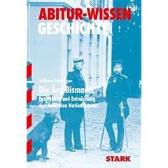 Abitur-Wissen Geschichte; Entstehung und Entwicklung des deutschen Nationalstaates