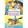 Klara + Kr�mel. Ein Pony au�er Rand und Band