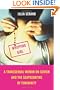 Whipping Girl: A Transsexual Woman on Sexism and the Scapegoating of Femininity