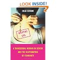Whipping Girl: A Transsexual Woman on Sexism and the Scapegoating of Femininity: A Transsexual Woman on Sexism and the Scapegoating of Feminity