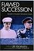 Flawed Succession: Russia's Po...