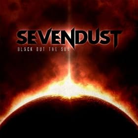 Sevendust - Blackout the Sun