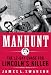 Books : Manhunt: The 12-Day Chase to Catch Lincoln's Killer (P.S.)