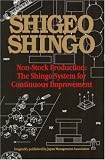 Non-stock Production: The Shingo System of Continuous Improvement