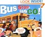 Bus Stop, Bus Go