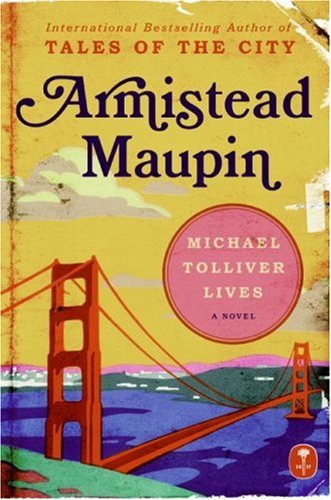 Michael Tolliver Lives: A Novel