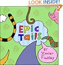 Epic Tails: A Fun Rhyming Children's Picture Book