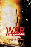 War in an age of risk