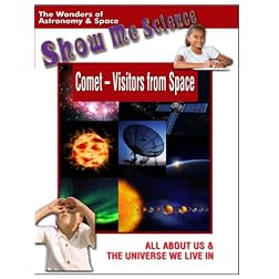 Show Me Science: Astronomy & Space - Comet &acirc;?" Visitors from Space