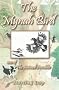 The Mynah Bird - who found his song (one of the Animal Parables)