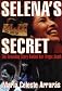 Selena's Secret: The Revealing Story Behind Her Tragic Death
