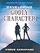 Intensive Discipleship Course: Developing Godly Character