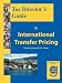 Tax Director's Guide to International Transfer Pricing