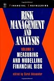 Risk Management and Analysis, Measuring and Modelling Financial Risk (Wiley Series in Financial Engineering) (Volume 1)