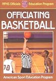 Officiating Basketball (Officiating Sport Books)