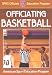 Officiating Basketball (Officiating Sport Books)