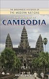 The History of Cambodia (The Greenwood Histories of the Modern Nations)