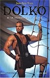 Dolko, Tome 2 : Le triomphe du pirate