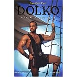 Dolko, Tome 2 : Le triomphe du piratepar Jean-Paul Tapie