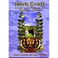Herb Craft: A Guide to the Shamanic and Ritual Use of Herbs by Lavender Susan, Susan Lavender, and Anna Franklin