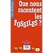 Que nous racontent les fossiles ?