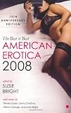 The Best of Best American Erotica 2008: 15th Anniversary Edition