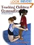 Teaching Children Gymnastics-2nd Edition