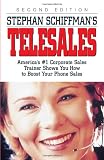 Stephan Schiffman's Telesales: America's #1 Corporate Sales Trainer Shows You How to Boost Your Phone Sales