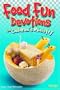 FoodFun(tm) Devotions for Children's Ministry
