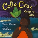 Celia Cruz, Queen of Salsa