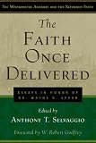 The Faith Once Delivered: Essays in Honor of Dr. Wayne R. Spear (Westminster Assembly and the Reformed Faith)