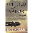 Untold Valor: Forgotten Stories of American Bomber Crews over Europe in World War II