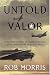 Untold Valor: Forgotten Stories of American Bomber Crews over Europe in World War II