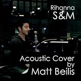 S & M - Rihanna (Acoustic Cover)