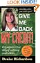 Give Me Back My Credit!: One Woman's True Story of Surviving Credit Errors