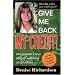 Give Me Back My Credit!: One Woman's True Story of Surviving Credit Errors