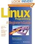 Linux Programming : A Beginner's Guide (Beginner's Guide  (Osborne Mcgraw Hill))