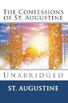 The Confessions of St. Augustine: Una...