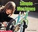 Simple Machines (Science Emergent Reader)
