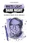 White Light Dark Night: The Revolutionary Life of John Paul I