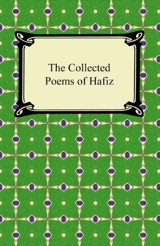 The Collected Poems of Hafiz