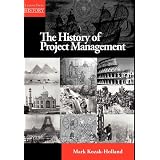 The History of Project Managementby Mark Kozak-Holland