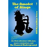 The Amulet of Kings (The Banned Underground)by Will Macmillan Jones