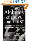 The Alchemy of Love and Lust