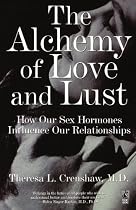 The Alchemy of Love and Lust