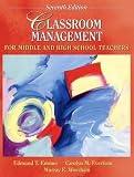 Classroom Management for Middle and High School Teachers (7th, Seventh Edition) - By Emmer, Evertson, & Worsham