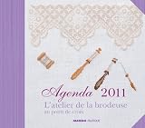 Agenda 2011 : L'atelier de la brodeuse au point de croix