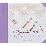 Agenda 2011 : L'atelier de la brodeuse au point de croixpar Collectif