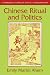 Books : Chinese Ritual and Politics (Cambridge Studies in Social and Cultural Anthropology)