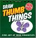 Draw Thumb Things (Klutz)